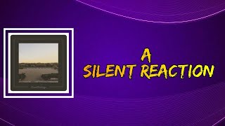 Cloud Nothings - A Silent Reaction (Lyrics)