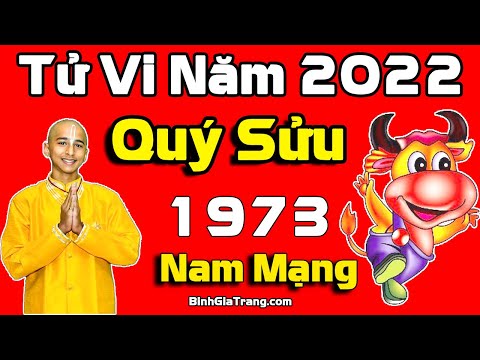 Video Tử vi tuổi Quý Sửu 1973 nam mạng 2022: Sao Thái Dương,... - youtube