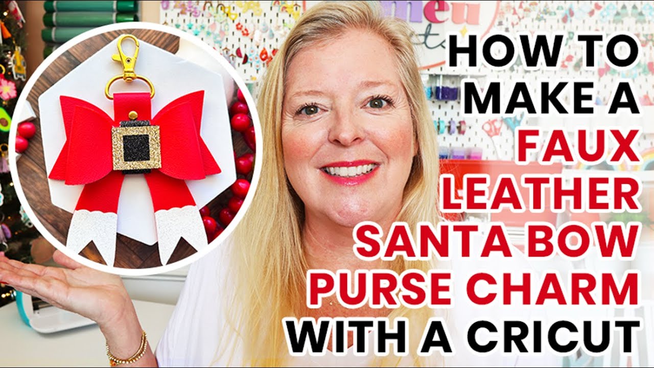 Как сделать подвеску-бантик для сумки в виде Санты из искусственной кожи и Cricut
