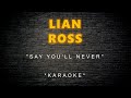 Lian ross  say youll never karaoke