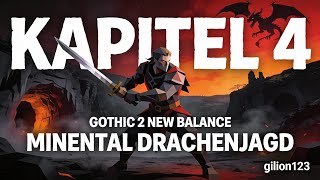 Auf ins Minental! ⚔️ Gothic 2 New Balance – Kapitel 4 eskaliert
