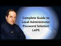 Complete Guide to Local Administrator Password Solution LAPS