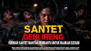 SANTET GENI IRENG UNTUK MAJIKAN DZOLIM