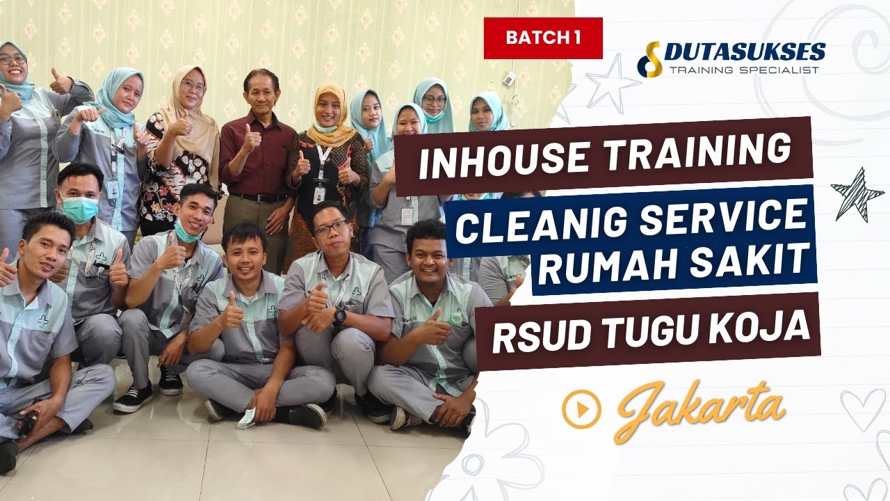BATCH 1! 0822-3311-8299, Training Cleaning Service Hospital Bersama RSUD Tugu Koja Jakarta