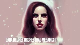 LANA DEL REY ORCHESTRAL MEGAMIX 2 - HONEYMOON, DARK PARADISE, CINNAMON GIRL, YES TO HEAVEN AND MORE! Resimi