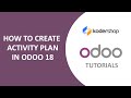 How to Create Activity Plan in Odoo 18 | Automate Task Scheduling | Step-by-Step Tutorial