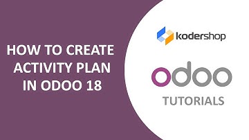 How to Create Activity Plan in Odoo 18 | Automate Task Scheduling | Step-by-Step Tutorial