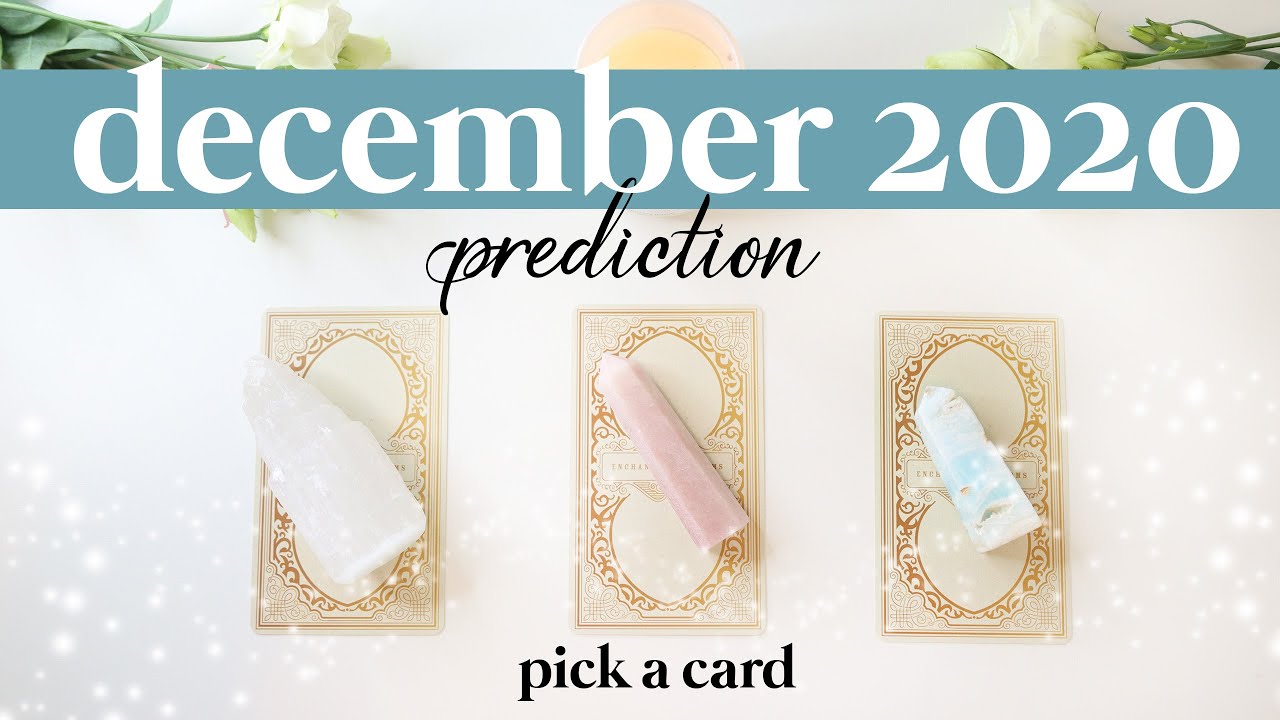 🔮✨ PICK A CARD ✨🔮 | December 2020 Prediction - What Can You Expect?