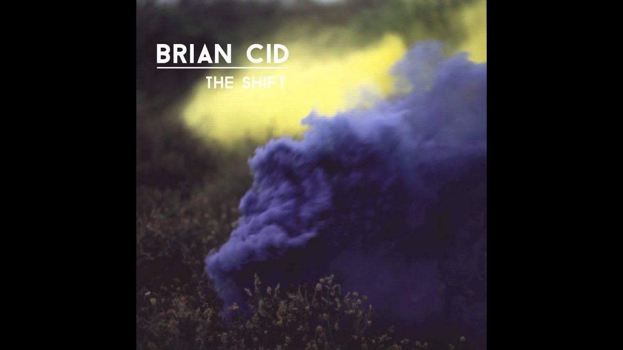 Guarda Brian Cid - The Shift su YouTube Guarda Brian Cid - The Shift su YouTube