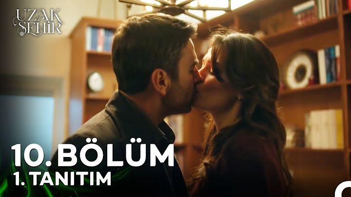 Uzak Şehir 10. Bölüm 1. Tanıtım ANALİZİ