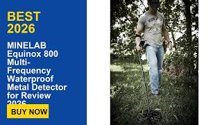 MINELAB Equinox 800 Multi-Frequency Waterproof Metal Detector for Review 2026