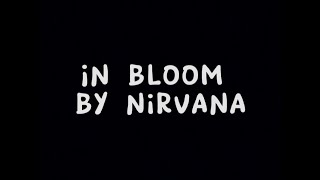 Nirvana - In Bloom (lyrics)