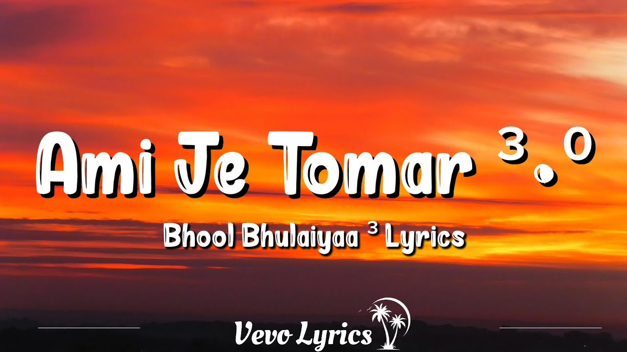 Ami Je Tomar 3.0 (Lyrics) - Shreya Ghosal | Mere Dholna 3, Bhool Bhulaiyaa 3 2024 #vevo #lyrics Ami Je Tomar 3.0 (Lyrics) - Shreya Ghosal | Mere Dholna 3, Bhool Bhulaiyaa 3 2024 #vevo #lyrics