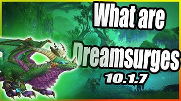 Dreamsurges│Patch 10.1.7│Dragonflight