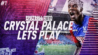 FM19 INTRODUCTION | Football Manager 2019 Let's Play: Crystal Palace #1 (Beta Save) screenshot 2