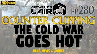Counter Clipping Ep280 | Wargaming the Cold War Gone Hot