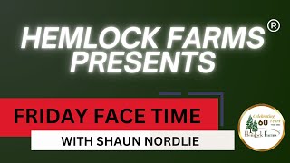 September 8, 2023, Hemlock Farms® presents Friday face time with Shaun Nordlie, Community Manager