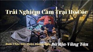 Mê Hoặc Bởi Biển Xanh - Trải Nghiệm Cắm Trại Tại Hồ Cốc, Bà Rịa-Vũng Tàu