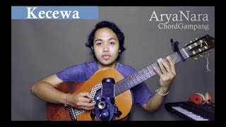 Chord Gampang (Kecewa - Bunga Citra Lestari) by Arya Nara (Tutorial) chords