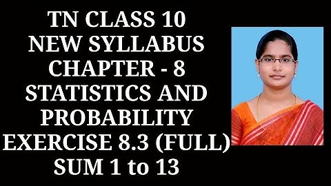10th Maths Ch-8 Statistics and Probability | Ex-8.3 (All sums) | Samacheer One plus One channel