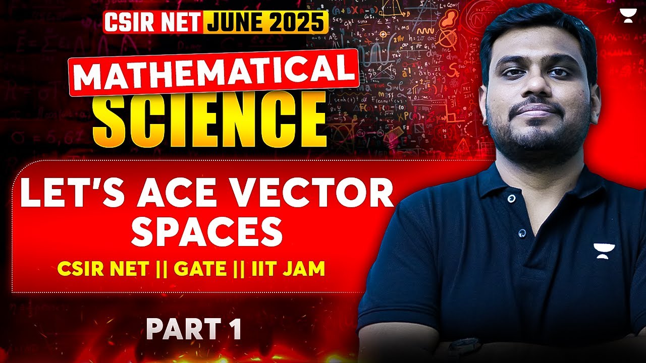 CSIR NET Mathematics June 2025 | Vector Spaces CSIR NET | Vectors ...