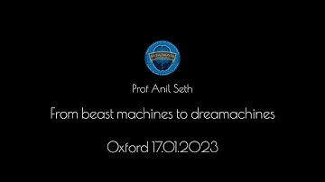 Prof Anil Seth: From beast machines to dreamachines