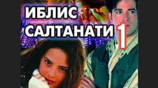 : #1 Iblis Saltanati Nuriddin Ismoilov.    dovomi kor