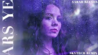 Sarah Reeves - Years (Skytech Remix) Resimi