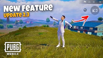 Top 4 New Features in PUBG Mobile 2.3 Update ✅🤩