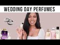BEST WEDDING DAY PERFUMES FOR THE BRIDE | TOP LONG LASTING FRAGRANCES SPRING-WINTER 💍