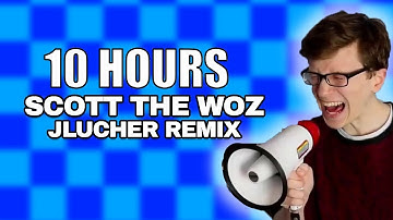 10 HOURS of Scott The Woz Theme Song - JLucher Remix