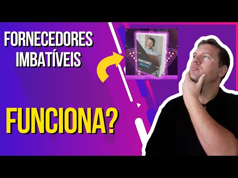 Fornecedores Imbatíveis FUNCIONA? É BOM? VALE A PENA?