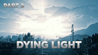 DYING LIGHT (2015) FULL GAMEPLAY PART 2 SLUMS