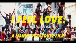 I FEEL LOVE: The Electric Dream (2020) - "Rocky Horror" & "Fame" Segment | Manny Velazquez Films