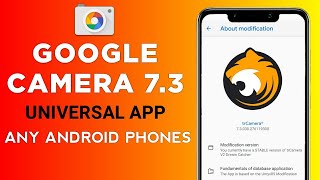 Install GOOGLE CAMERA 7.3 On Any Android Phones | GCAM 7.3 UNIVERSAL APK