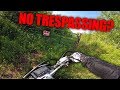 No Trespassing? Yea Right!