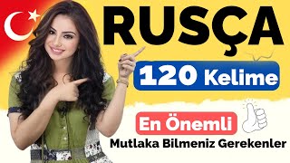 RUSÇA TÜRKÇE ÖNEMLİ 120 KELİME (Rusça Kelimeler Cümleler Öğreniyorum)