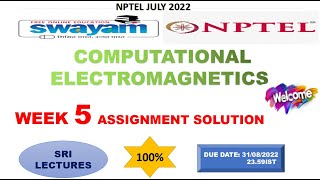 💥WEEK 5💥🔥100%🔥COMPUTATIONAL ELECTROMAGNETICS  ASSIGNMENT SOLUTION💥💥