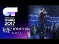 EVERY BREATH YOU TAKE - Raoul | OT 2017 | Gala 8