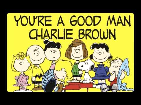 You're A Good Man Charlie Brown - Song To Practice - YouTube