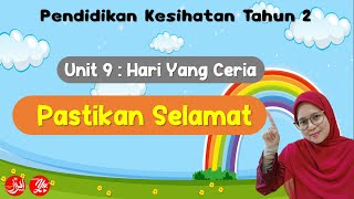 Pendidikan Kesihatan Tahun 2 | Unit 9 : Hari Yang Ceria | Pastikan Selamat | M/S 92 Pendidikan Kesihatan Tahun 2 | Unit 9 : Hari Yang Ceria | Pastikan Selamat | M/S 92