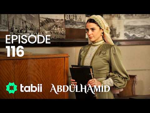 السلطان عبد الحميد الثاني الحلقة 116