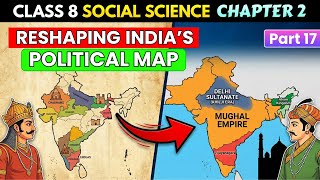 Reshaping India’s Political Map | Chapter 2 (Part 17) | Class 8 Social Science 