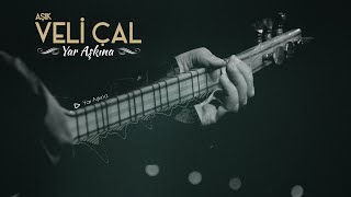 Aşık Veli Çal - Yar Aşkına - Official Video Medya Müzik