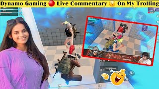 @DynamoGaming  😯 Live Commentary On MY Live Irritating @vibewithaaradhyaa & @stellaplays20