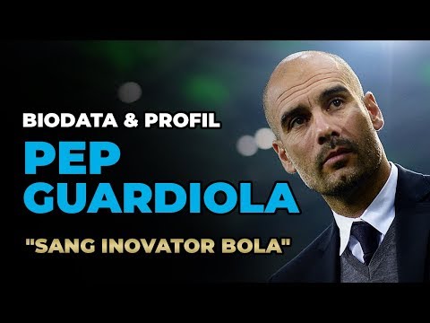 amertoto x golden777 - BIODATA & PROFIL "PEP" GUARDIOLA "SANG INOVATOR BOLA"