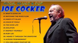 Joe Cocker-  Best Of Joe Cocker- The Best Songs Of Joe Cocker - Joe Cocker Greatest Hits