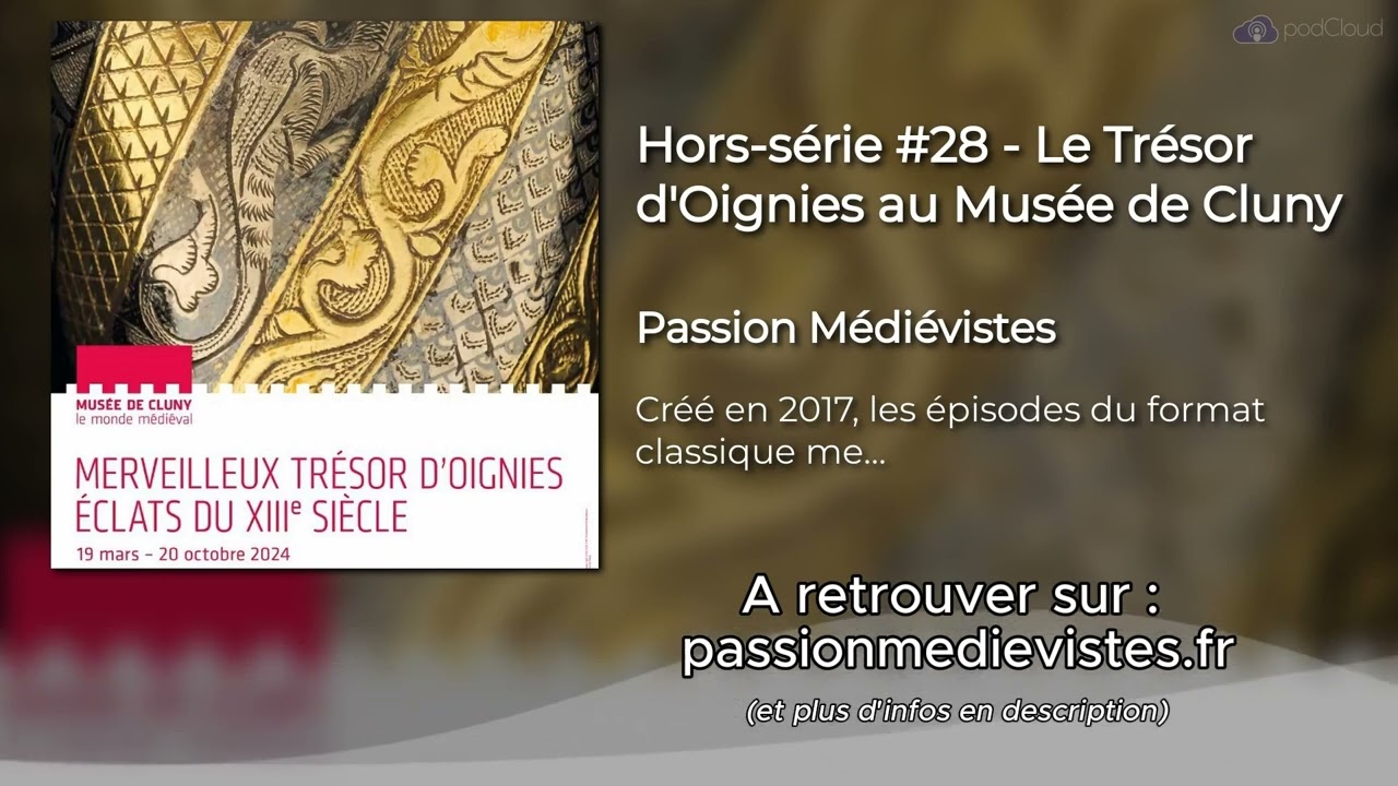 Le Trésor d’Oignies au Musée de Cluny – Hors-série 28