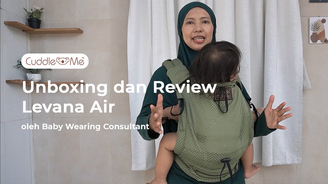 Gendongan Bayi CuddleMe - Unboxing dan Review Levana Air oleh Baby Wearing Consultant