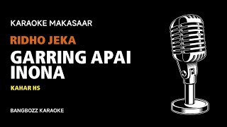 karaoke Ridho Jeka  Garring Apai Inona By Kahar Hs